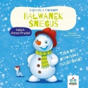 Bajeczki z morałem Bałwanek Śnieguś książeczka dla dzieci twarda oprawa
