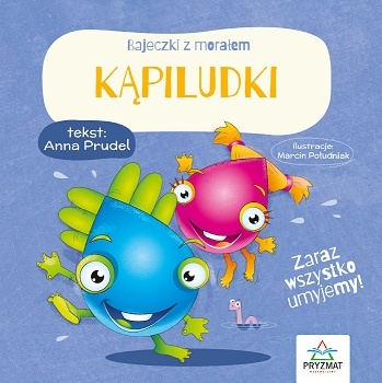 Bajeczki z morałem Kapiludki książeczka edukacyjna dla dzieci 3+