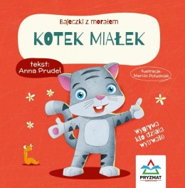 Bajeczki z morałem Kotek Miałek książeczka edukacyjna dla dzieci 3+