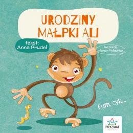 Bajeczki z morałem Urodziny małpki Ali książka dla dzieci 3+ twarda oprawa