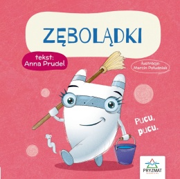 Bajeczki z morałem Zębolądki książeczka dla dzieci 3+ twarda oprawa