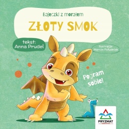 Bajeczki z morałem Złoty smok książeczka dla dzieci Czytanka twarda oprawa