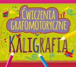 Kaligrafia dla dzieci 6+ ćwiczenia grafomotoryczne nauka pisania