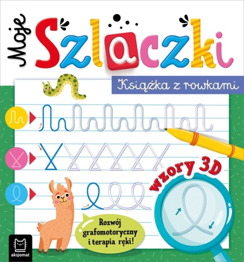 Książka z rowkami 3D Moje Szlaczki ćwiczenia pisania grafomotoryka Aksjomat