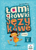 Łamigłówki językowe cz. 2 zadania słowne dla dzieci 6+ rebusy krzyżówki