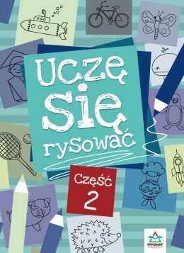 Rysowanie krok po kroku dla dzieci 5+ część 2 Książeczka edukacyjna