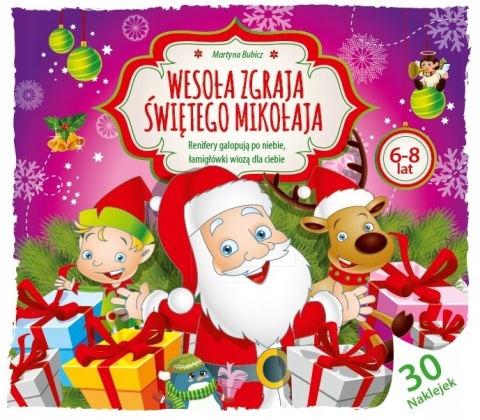 Wesoła zgraja Mikołaja książeczka świąteczna łamigłówki naklejkami 6-8 lat
