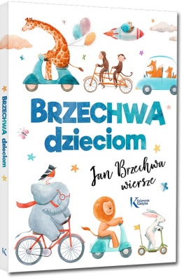 Książka Brzechwa dzieciom wiersze dla dzieci Jan Brzechwa klasyka