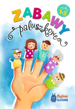Książka edukacyjna Zabawy paluszkowe rymowanki masażyki twarda oprawa