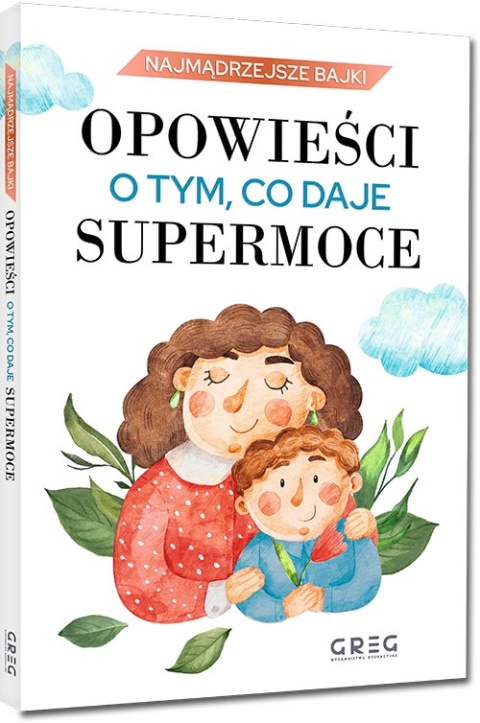 Najmądrzejsze bajki Greg książka o emocjach i wartościach dla dzieci