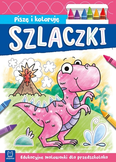 Szlaczki Piszę i koloruję Aksjomat malowanka edukacyjna kolorowanka 4-6 lat
