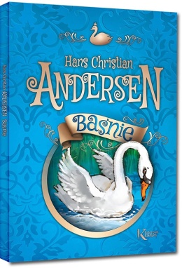 Baśnie Hans Christian Andersen najpiękniejsze bajki twarda oprawa GREG