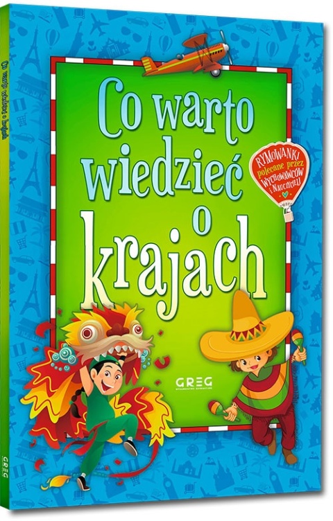 Co warto wiedzieć o krajach książka edukacyjna dla dzieci o świecie GREG