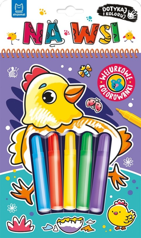 Dotykaj i koloruj Na wsi welurkowa kolorowanka książka dla dzieci 4+