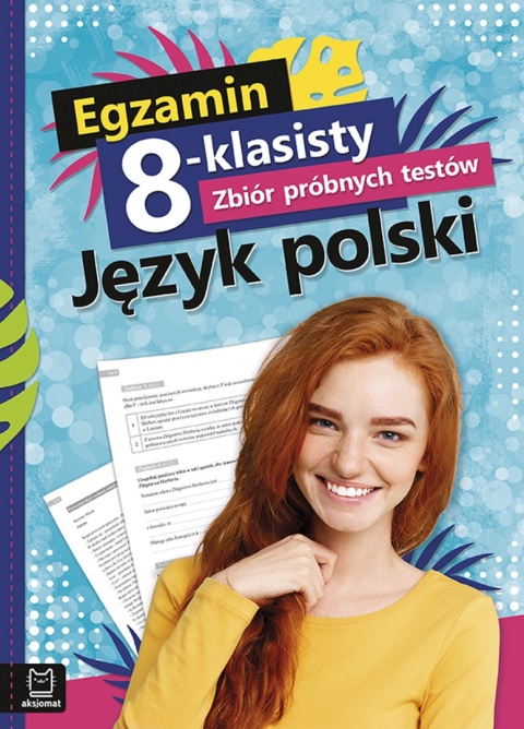 Egzamin 8 klasisty język polski zbiór próbnych testów szkoła podstawowa