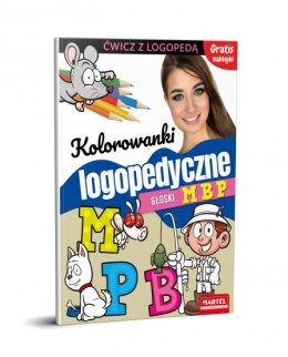 Kolorowanka logopedyczna ćwiczenia wymowy Głoski M B P Martel 16s