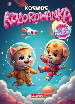 Kosmos kolorowanka dla dzieci książka z metalicznymi naklejkami 16 str