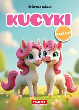 Kucyki kolorowanka dla dzieci książka edukacyjna z naklejkami 16 str