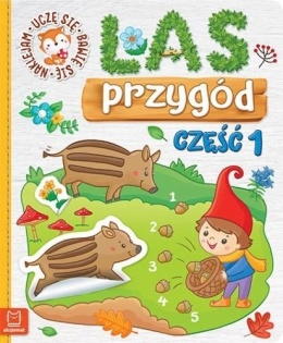 Las przygód odklejam i naklejam część 1 książka z naklejkami dla dzieci