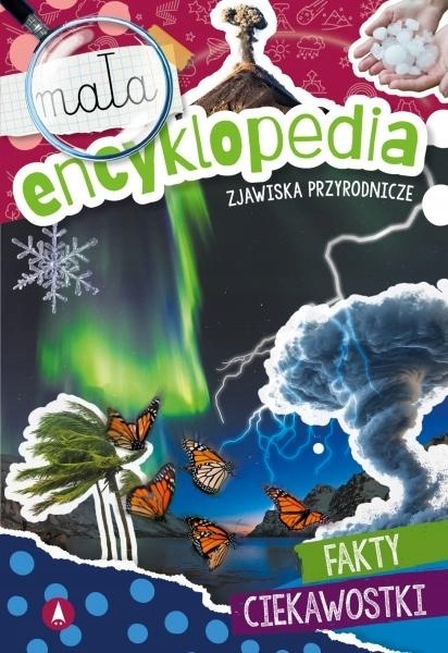 Mała encyklopedia Zjawiska przyrodnicze książka edukacyjna ciekawostki