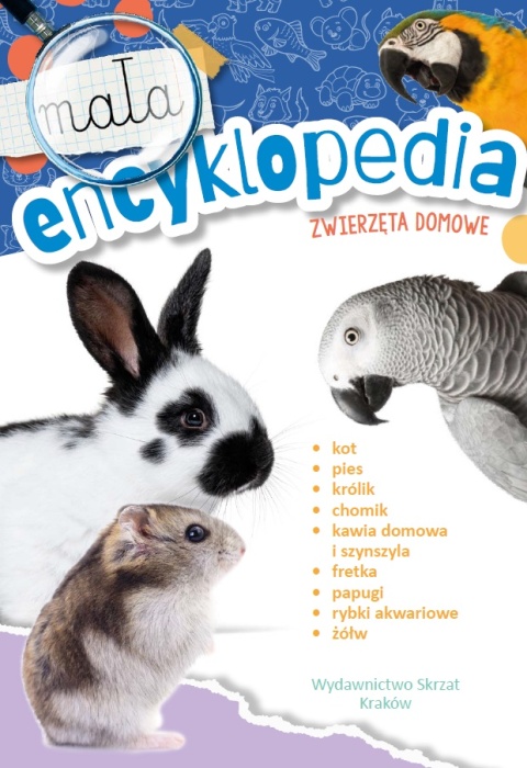 Mała encyklopedia Zwierzęta domowe książka edukacyjna ciekawostki 5+