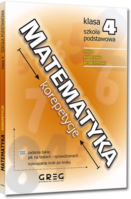 Matematyka korepetycje klasa 4 GREG szkoła podstawowa testy zadania