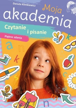 Moja akademia Czytanie i pisanie Piękne zdania ćwiczenia klasy 1 2 3