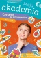 Moja akademia Czytanie ze zrozumieniem Nasza klasa ćwiczenia klas 1 2 3