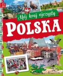 Polska mój kraj ojczysty książka edukacyjna dla dzieci od 7 lat Aksjomat