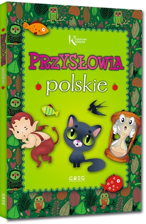 Przysłowia polskie dla dzieci książka edukacyjna 64 strony twarda Greg