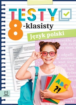 Testy 8 klasisty język polski książka edukacyjna egzamin ósmoklasisty