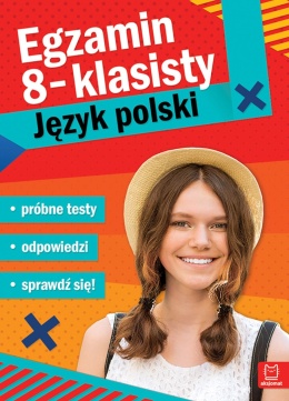 Egzamin ósmoklasisty język polski próbne testy odpowiedzi Aksjomat