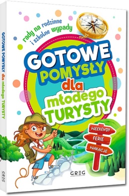 Gotowe pomysły dla młodego turysty przewodnik turystyczny dla dzieci Greg