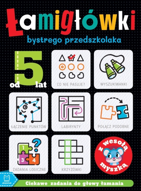 Łamigłówki bystrego przedszkolaka z myszką zadania logiczne 5+
