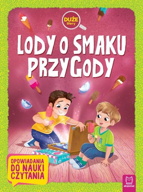 Lody o smaku przygody duże litery książka do nauki czytania dla dzieci