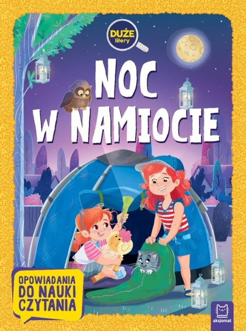Noc w namiocie duże litery książka do nauki czytania dla dzieci Aksjomat