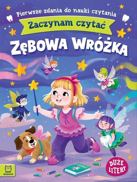 Zaczynam czytać Zębowa wróżka książka duże litery nauka czytania