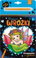 Zdrapywanka z rysikiem Magiczne wróżki Aksjomat książka dla dzieci 4+