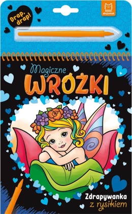 Zdrapywanka z rysikiem Magiczne wróżki Aksjomat książka dla dzieci 4+