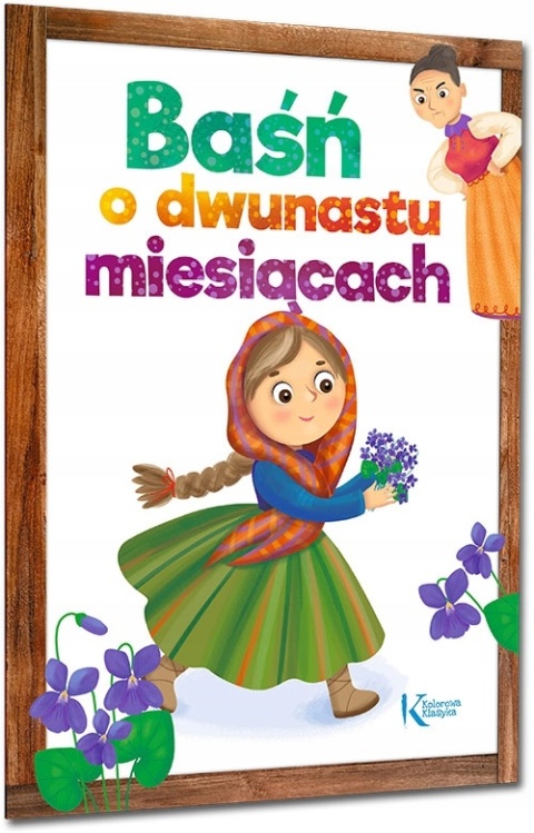 Baśń o dwunastu miesiącach - ilustrowana książka dla dzieci 16 stron GREG Baśń o dwunastu miesiącach - ilustrowana książka dla dzieci 16 stron GREG
