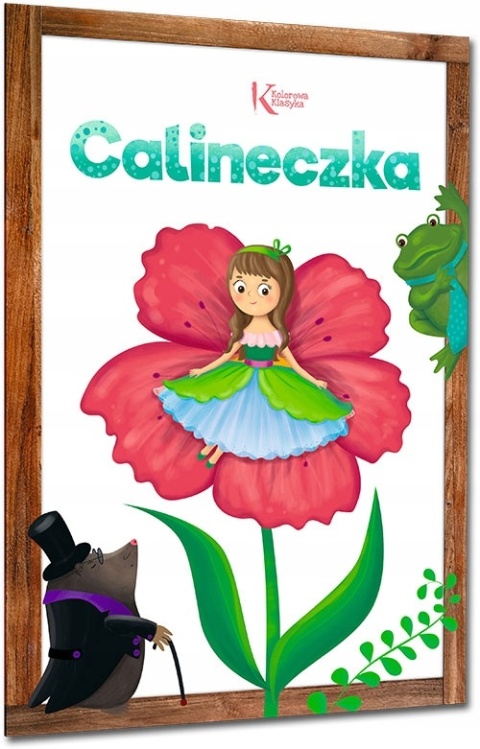 Calineczka - kolorowa ilustrowana baśń, książka dla dzieci 16 stron GREG