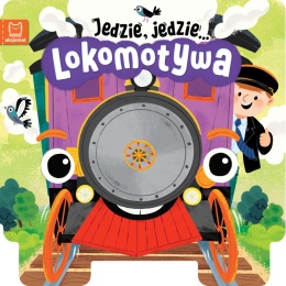 Jedzie, jedzie Lokomotywa Książeczka dla dzieci czytanka kartonowa