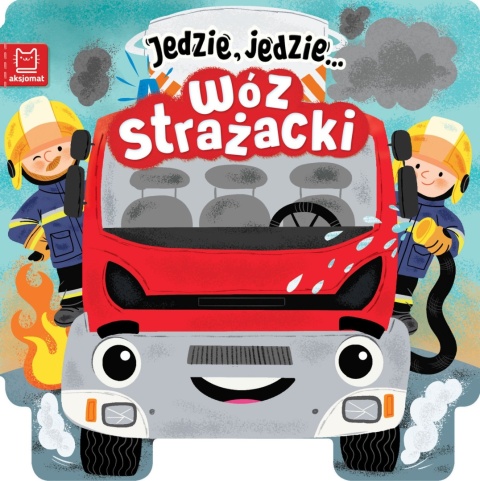 Jedzie, jedzie? Wóz strażacki Książeczka kartonowa edukacyjna dla dzieci