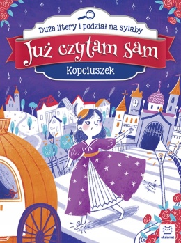 Już czytam sam Kopciuszek Duże litery podział na sylaby Czytanka Książeczka