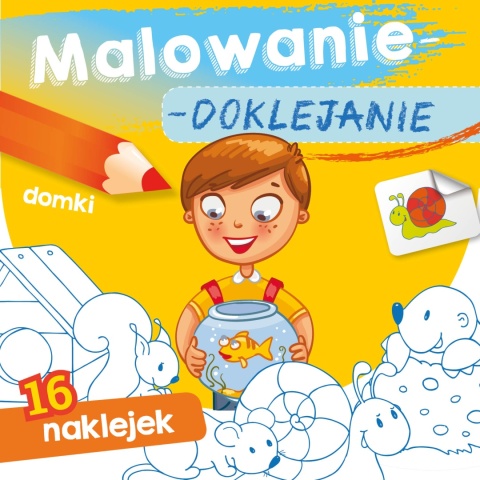 Kolorowanka malowanka dla dzieci Malowanie-doklejanie Domki + Naklejki Kolorowanka malowanka dla dzieci Malowanie-doklejanie Domki + Naklejki