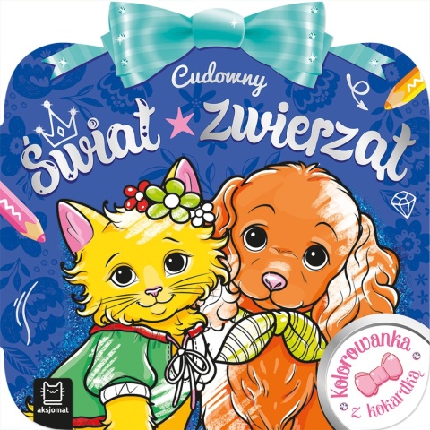 Kolorowanka z kokardką Cudowny świat zwierząt Malowanka dla dzieci Kolorowanka z kokardką Cudowny świat zwierząt Malowanka dla dzieci