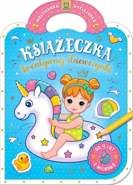 Książeczka kreatywnej dziewczynki Malowanka wyklejanka Kolorowanka