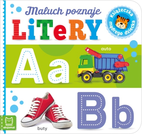 Maluch poznaje litery Książeczka mądrego dziecka Książeczka dla dzieci Maluch poznaje litery Książeczka mądrego dziecka Książeczka dla dzieci