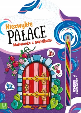 Niezwykłe pałace Malowanka z naklejkami Zaczarowana kredka Kolorowanka