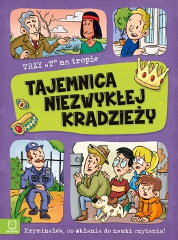 Trzy T na tropie Tajemnica niezwykłej kradzieży Książka opowiadania